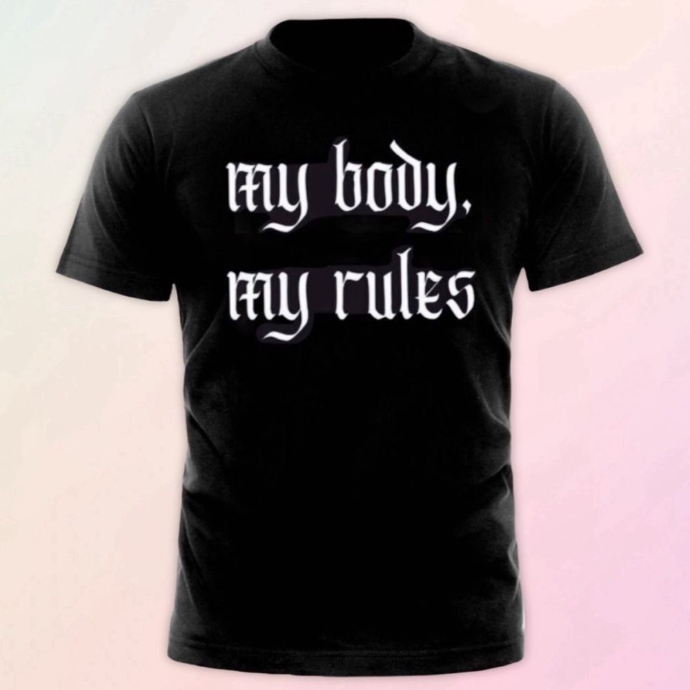 Custom, “My Body, My Rules” Casual Tee